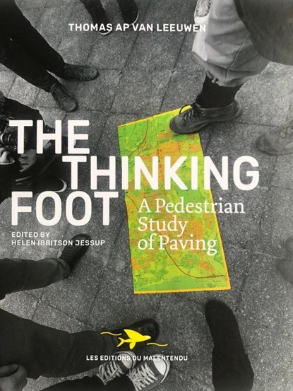 The Thinking Foot, Thomas A P van Leeuwen - Gebonden - 9789493329010