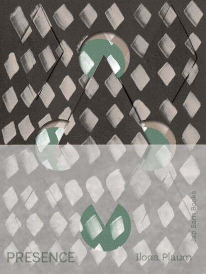 Presence. Ilona Plaum, Hans den Hartog Jager ; Ilona Plaum - Paperback - 9789493329348