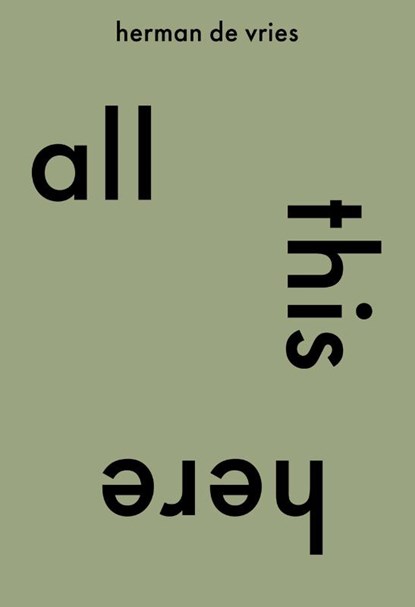 all this here. herman de vries, Cees de Boer - Paperback - 9789493329461