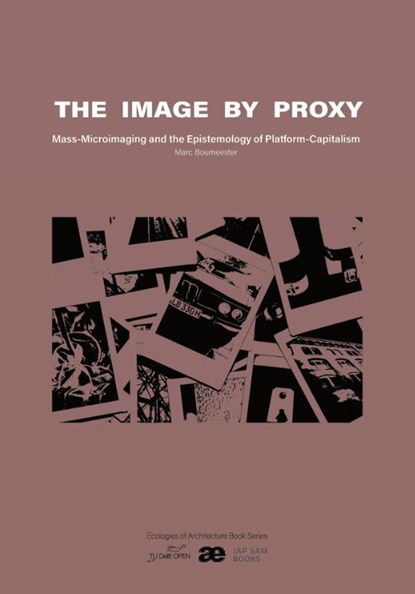 The Image by Proxy, Marc Boumeester - Paperback - 9789493329652