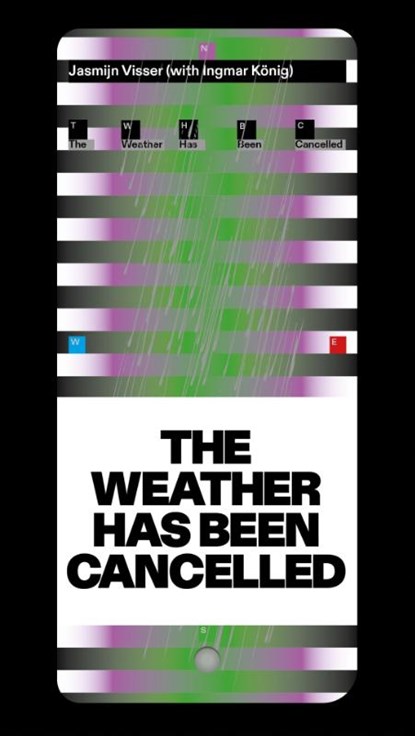 The weather has been cancelled, Jasmijn Visser - Paperback - 9789493329775