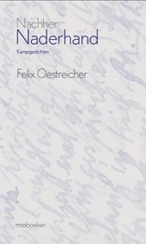 Naderhand/Nachher, Felix Oestreicher -  - 9789493332072