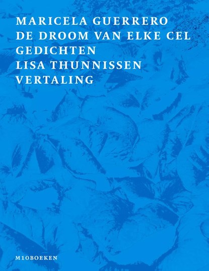 De droom van elke cel, Maricela Guerrero - Gebonden - 9789493332911