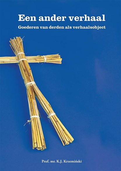 Een ander verhaal – goederen van derden als verhaalsobject, Kasper Krzemiński - Paperback - 9789493333048