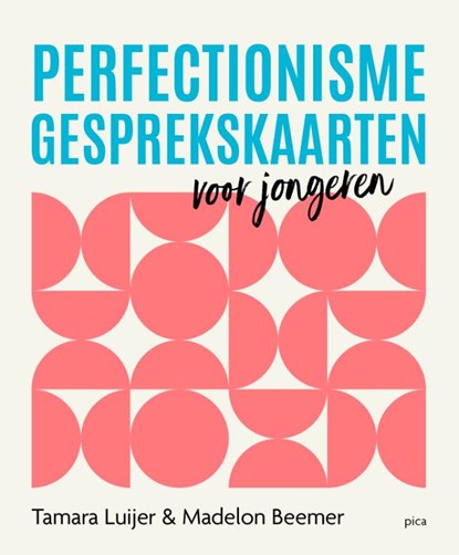 Perfectionisme gesprekskaarten, Tamara Luijer ; Madelon Beemer - Losbladig - 9789493336100