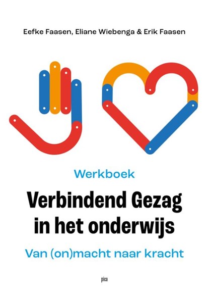 Werkboek Verbindend Gezag in het basisonderwijs, Eefke Faasen ; Erik Faasen ; Eliane Wiebenga - Overig - 9789493336117