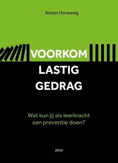 Voorkom lastig gedrag, Anton Horeweg - Paperback - 9789493336148