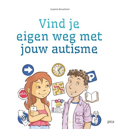 Vind je eigen weg met jouw autisme, Suzanne Rouwhorst - Paperback - 9789493336155