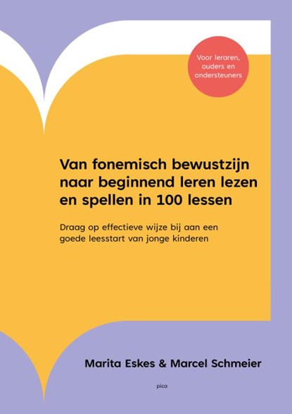 Van fonemisch bewustzijn naar beginnend leren lezen en spellen in 100 lessen, Marita Eskes ; Marcel Schmeier - Paperback - 9789493336377