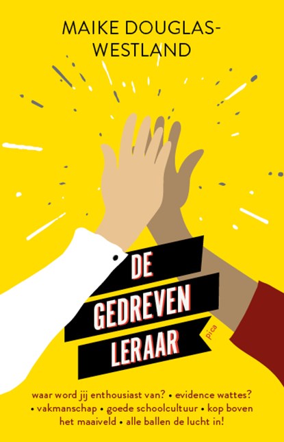 De gedreven leraar, Maike Douglas-Westland - Paperback - 9789493336414
