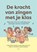 De kracht van zingen met je klas, Constance Vissers ; Floor-Anne van Vliet ; Annette Scheper ; Daan Hermans - Paperback - 9789493336476