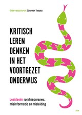 Kritisch leren denken in het voortgezet onderwijs - Süleyman Turşucu - 9789493336582
