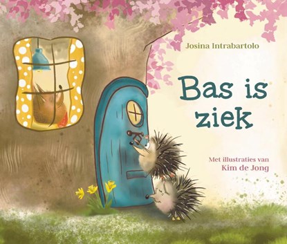 Bas is ziek, Josina Intrabartolo - Gebonden - 9789493337312
