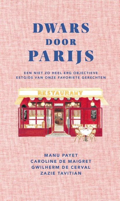 Dwars door Parijs, Caroline de Maigret ; Gwilherm de Cerval ; Manu Payet ; Zazie Tavitian - Gebonden - 9789493338104