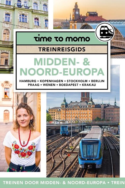 Treinreisgids Midden- & Noord-Europa, Team Time to Momo - Paperback - 9789493338272