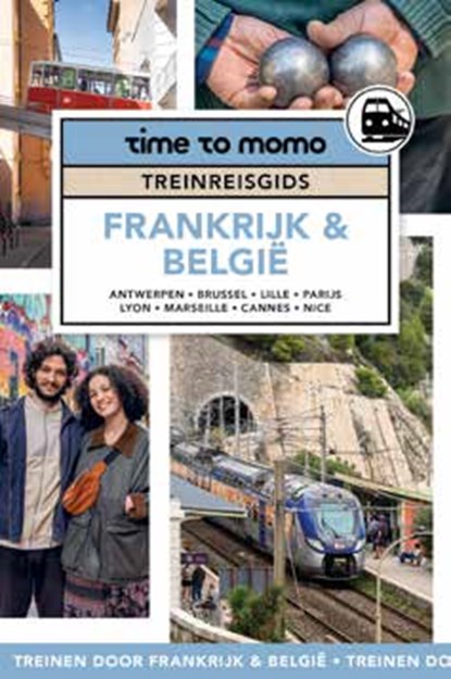 Treinreisgids Frankrijk & België, Team Time to momo - Paperback - 9789493338302