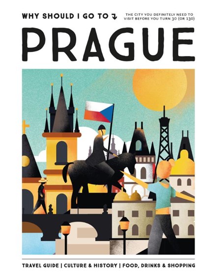 Why Should I Go To Prague, Team WSIGT ; Elke Parsa - Gebonden - 9789493338463