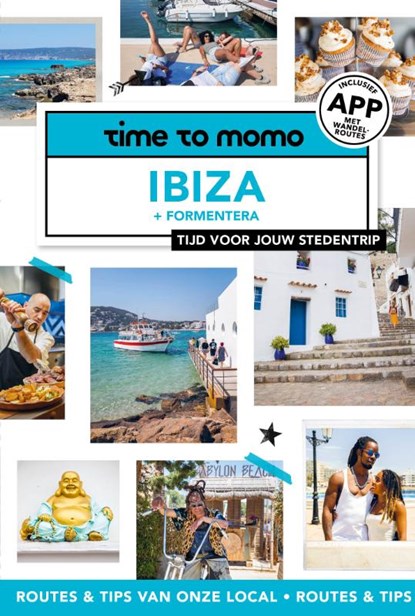 Time to Momo Ibiza + Formentera, Team Time to Momo ; Moni van Hoek - Paperback - 9789493338562