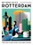 Rotterdam, Team WSIGT ; Sylvia Meijer-Villafane ; Lotte van Zijl - Gebonden - 9789493338708