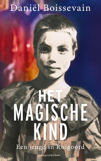 Het magische kind, Daniël Boissevain - Ebook - 9789493339040