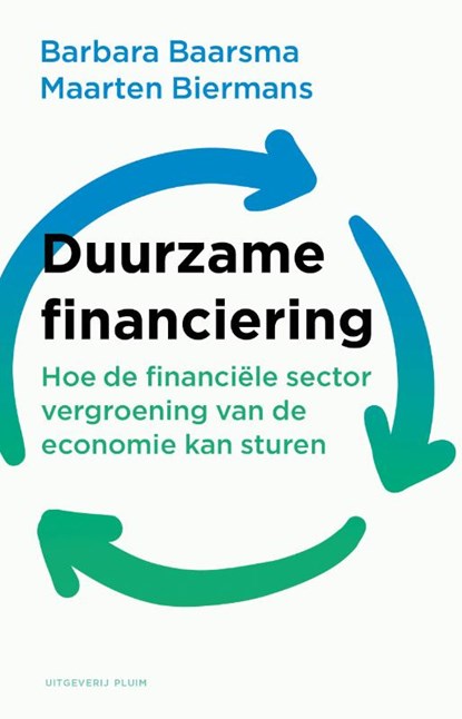 Duurzame financiering, Barbara Baarsma ; Maarten Biermans - Paperback - 9789493339200