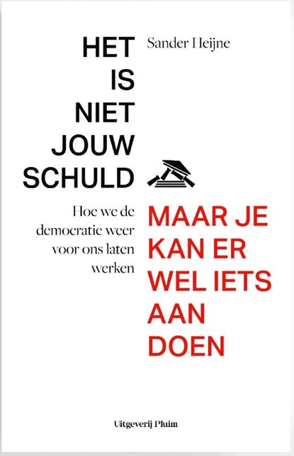 Het is niet jouw schuld, maar je kan er wel iets aan doen, Sander Heijne - Paperback - 9789493339262