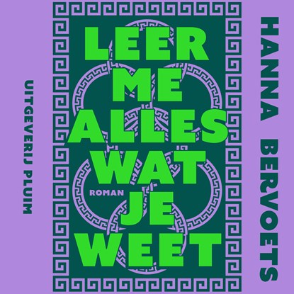 Leer me alles wat je weet, Hanna Bervoets - Luisterboek MP3 - 9789493339347