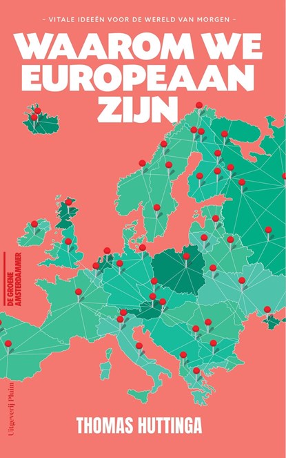 Waarom we Europeaan zijn, Thomas Huttinga - Ebook - 9789493339422