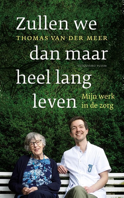 Zullen we dan maar heel lang leven, Thomas van der Meer - Ebook - 9789493339668