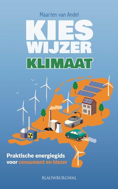 Kies wijzer klimaat, Maarten van Andel - Paperback - 9789493340084