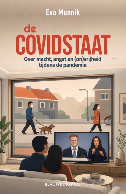 De Covidstaat, Eva Munnik - Ebook - 9789493340343