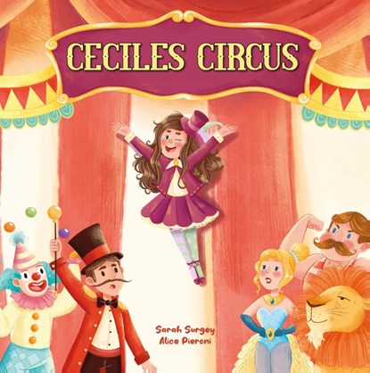 Ceciles circus, Sarah Surgey - Gebonden - 9789493341333