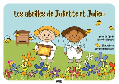 Les abeilles de Juliette et Julien, Peter De Clerck - Paperback - 9789493341463