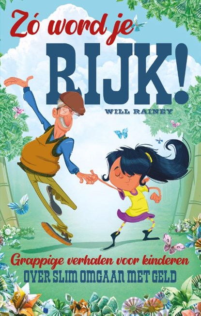 Zo word je rijk!, Will Rainey - Gebonden - 9789493341715