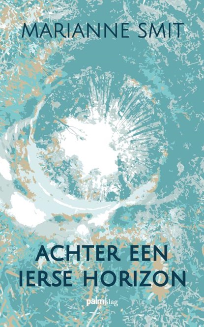 Achter een Ierse horizon, Marianne Smit - Paperback - 9789493343078