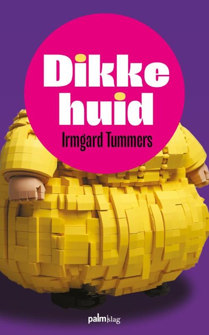 Dikke huid, Irmgard Tummers - Paperback - 9789493343207