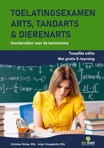 Toelatingsexamen arts, tandarts en dierenarts, Christine Dirkse ; Arjen Vreugdenhil - Paperback - 9789493343238