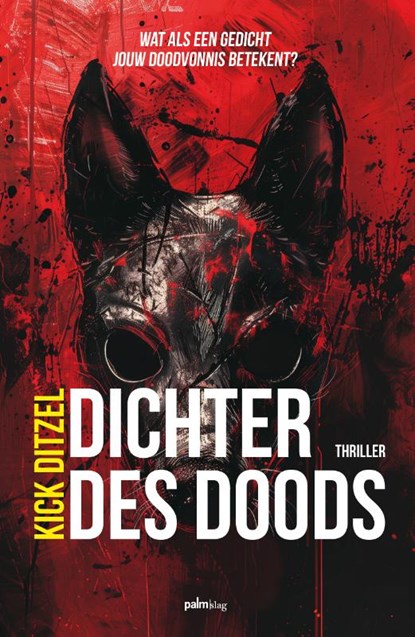 Dichter des doods, Kick Ditzel - Paperback - 9789493343528
