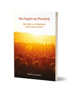 Het begon op Paaspop - Wouter ter Braake - 9789493345768