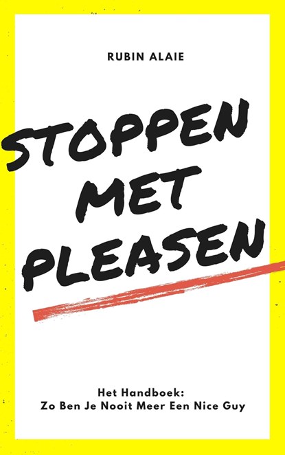Stoppen Met Pleasen, Rubin Alaie - Ebook - 9789493347205