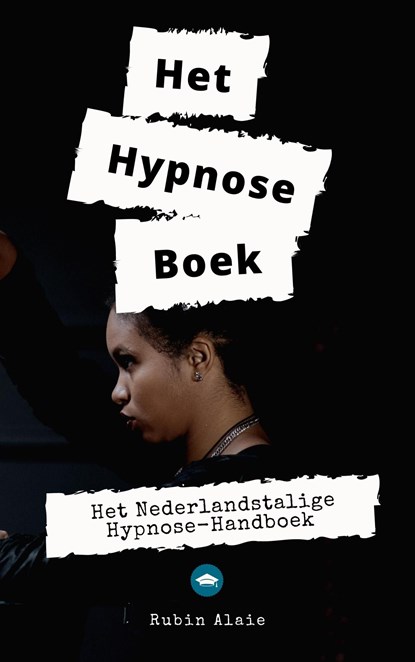 Het hypnose boek, Rubin Alaie - Ebook - 9789493347243