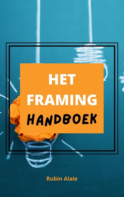 Het Framing handboek, Rubin Alaie - Ebook - 9789493347250