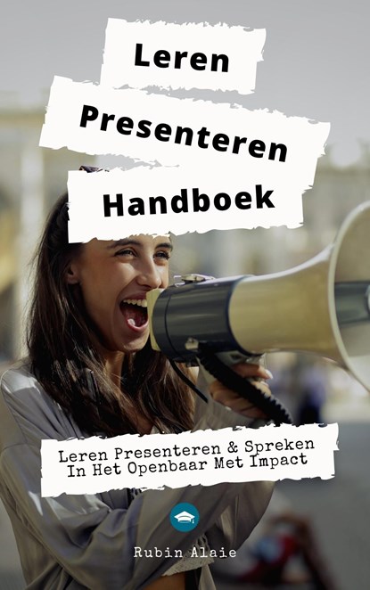 Leren presenteren handboek, Rubin Alaie - Ebook - 9789493347328