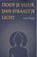 Doof je vuur, dan straalt je licht, Arie Vuyk - Paperback - 9789493349117
