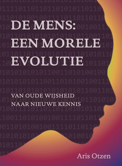 De mens: een morele evolutie?, Aris Otzen - Paperback - 9789493349162