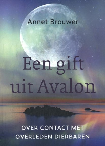 Een gift uit Avalon, Annet Brouwer - Paperback - 9789493349254