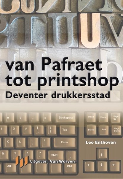 Van Pafraet tot Printshop, Leo Enthoven - Gebonden - 9789493349759