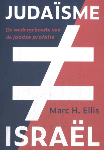 Judaisme ≠ Israël, Marc Ellis - Paperback - 9789493349827