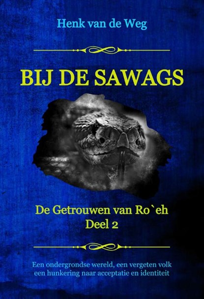 Bij de Sawags, Henk van de Weg - Paperback - 9789493351035
