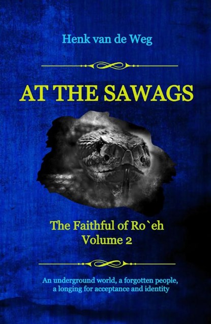 At the Sawags, Henk van de Weg - Paperback - 9789493351547